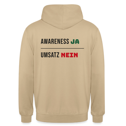 Awareness ja. Umsatz nein. Motiv-Hoodie unisex, Farbe Beige