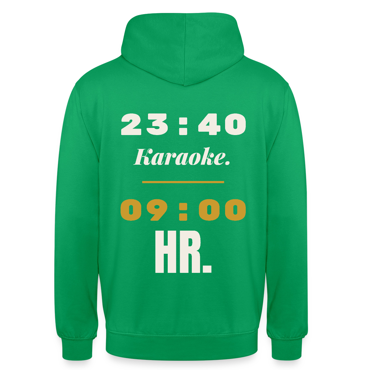 "23:40 Karaoke. 09:00 HR." Motiv-Hoodie unisex, Farbe Kelly Green