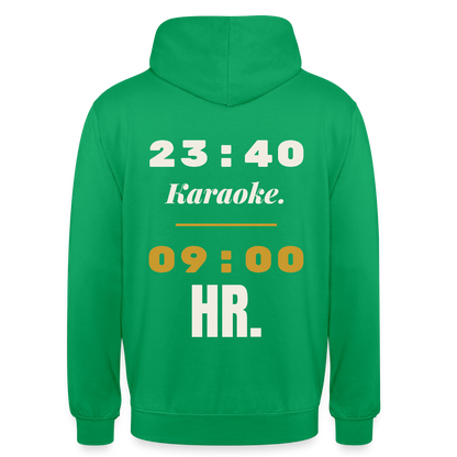 "23:40 Karaoke. 09:00 HR." Motiv-Hoodie unisex, Farbe Kelly Green