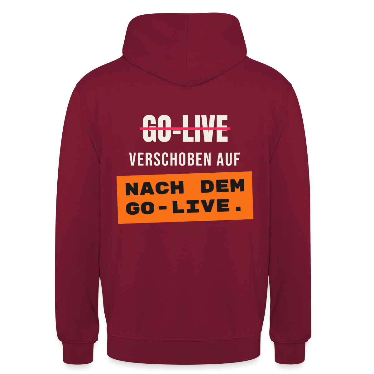 Go-Live verschoben auf nach dem Go-Live. Motiv-Hoodie unisex, Farbe Bordeaux