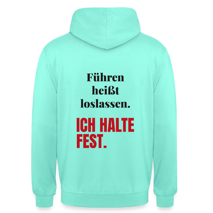Führen heißt loslassen. Ich halte fest. Motiv-Hoodie unisex, Farbe Mint