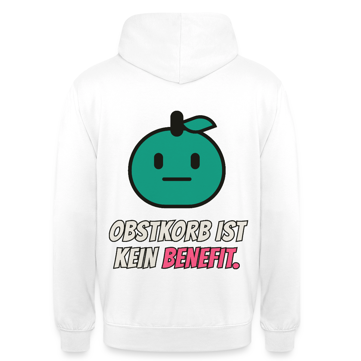 Obstkorb ist kein Benefit. Motiv-Hoodie unisex, Farbe Weiß