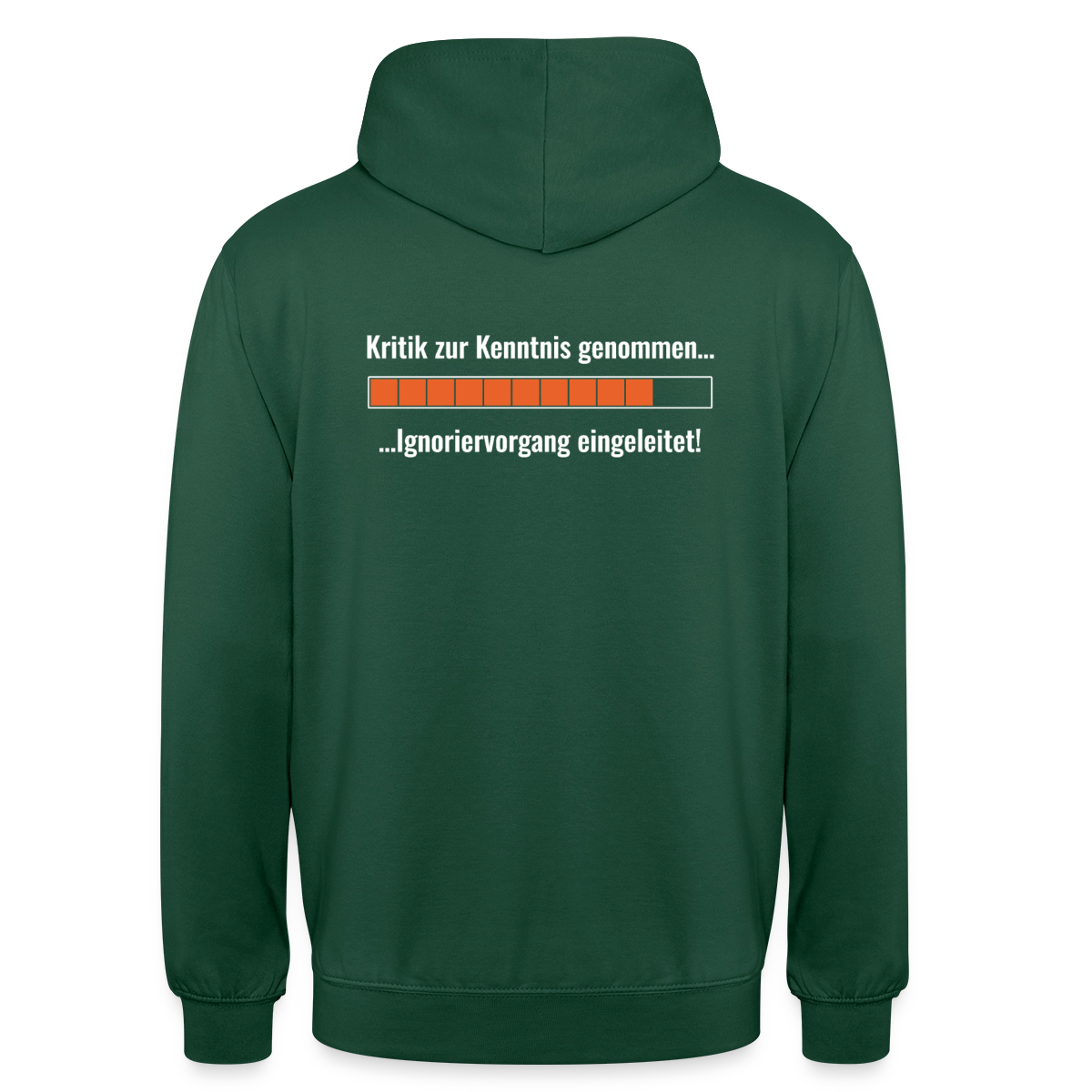 Kritik zur Kenntnis genommen. Ladebalken-Motiv Motiv-Hoodie unisex, Farbe Flaschengrün