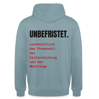 Unbefristet. Vorbehaltlich der Probezeit, der Zielerreichung und der Marktlage. Motiv-Hoodie unisex, Farbe Nebelblau