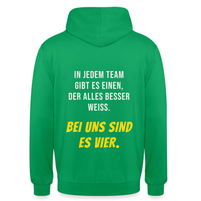 "In jedem Team gibt es einen, der alles besser weiß. Bei uns sind es vier." Motiv-Hoodie unisex, Farbe Kelly Green
