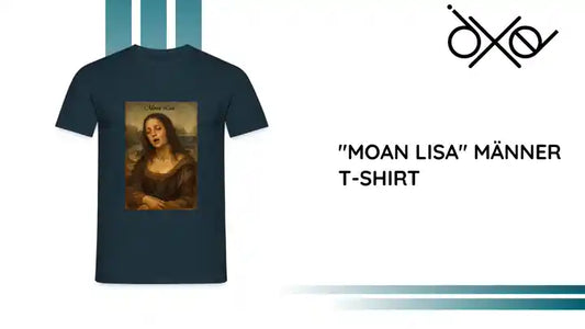 "Moan Lisa" M&auml;nner T-Shirt by@Outfy