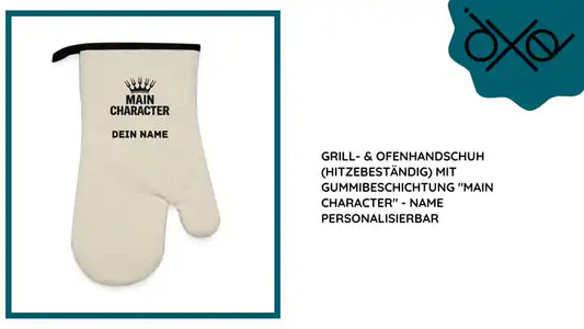 Grill- &amp; Ofenhandschuh (hitzebest&auml;ndig) mit Gummibeschichtung "Main Character" - Name personalisierbar by@Outfy