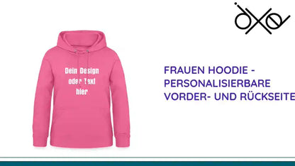 Frauen Hoodie - personalisierbare Vorder- und R&uuml;ckseite by@Outfy