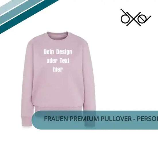 Frauen Premium Pullover - personalisierbar by@Outfy