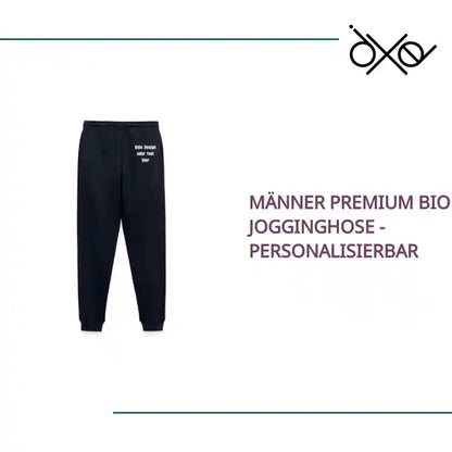 M&auml;nner Premium Bio Jogginghose - personalisierbar by@Outfy