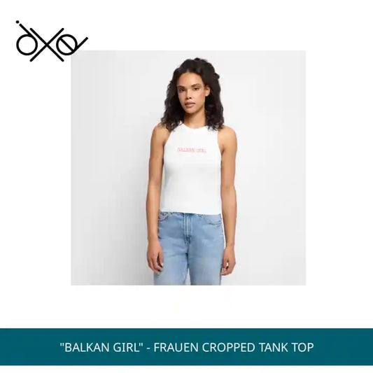 "Balkan Girl" - Frauen Cropped Tank Top by@Outfy