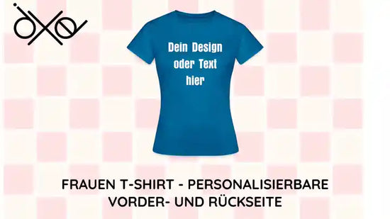 Frauen T-Shirt - personalisierbare Vorder- und R&uuml;ckseite by@Outfy